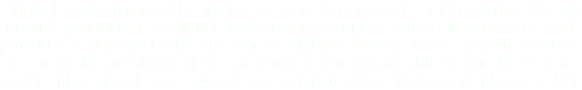 Original photographs add a unique, personal touch to your print materials. We can provide you with hi-res digital photography, complete with a full complement of portable lighting and backdrops. Our capabilities allow you to bring your products to our studio and shoot, or we can come to you. We are able to quickly respond to your photo needs at a reduced cost compared to a professional photographer.